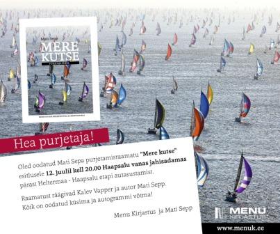 Kutse Mati Sepa purjetamisraamatu "Mere kutse" esitlusele